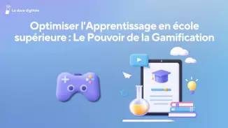 Optimiser-l-Apprentissage-en-ecole-superieure-Le-Pouvoir-de-la-Gamification